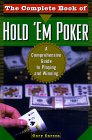 The Complete Book of Hold 'Em Poker: A Comprehensive Guide to Playing and Winning